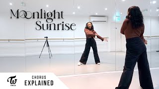 TWICE - 'MOONLIGHT SUNRISE' - Dance Tutorial - EXPLAINED (Chorus + Last Chorus)