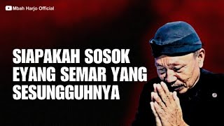 SIAPAKAH SOSOK EYANG SEMAR YANG SESUNGGUHNYA