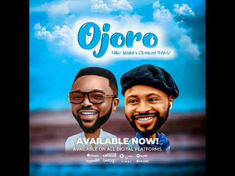 OJORO Ft Clement Whyte