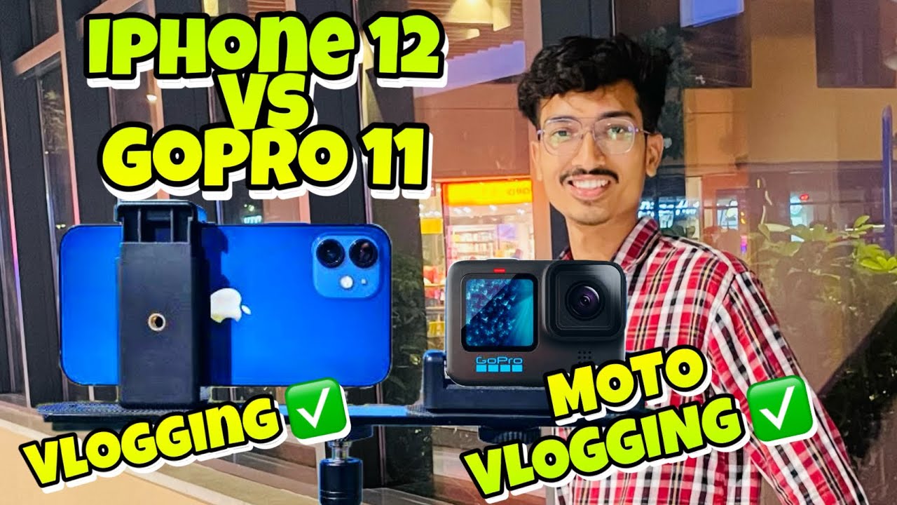 Gopro 11 Black Vs Iphone 12 || Iphone Vs Gopro || Gopro Vs Iphone Camera  Comparison || Yogi Bhaiya