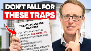 The REAL Reasons People Avoid Estate Planning (Don't Fall For These Traps)