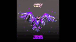 Knife Party - PLUR Police (Jauz Remix)