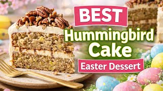 The BEST Hummingbird Cake for Easter 🌼 Moist, Sweet &amp; Southern Classic!