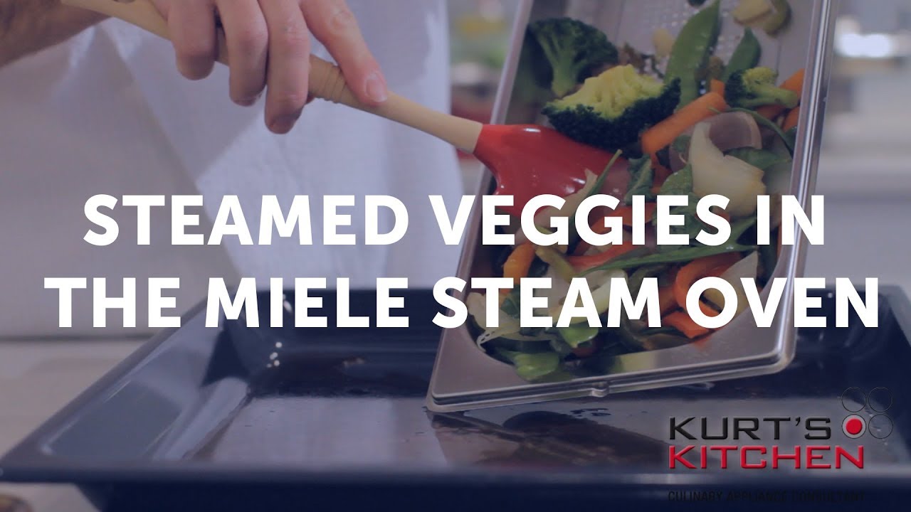 Steamed Veggies in the Miele - YouTube