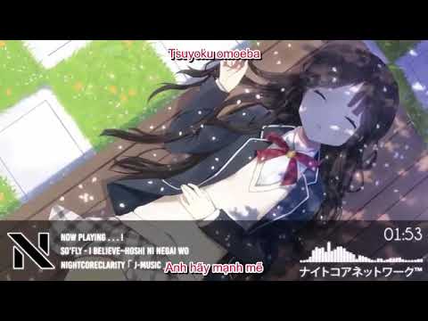 Nightcore   i BELIEVE Hoshi ni Negai wo 「 So'Fly 」Vietsud