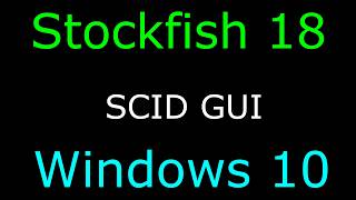 Stockfish 18 with Scid GUI for Windows download install guide