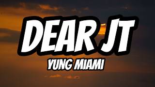 Yung Miami – Dear JT (Lyrics)