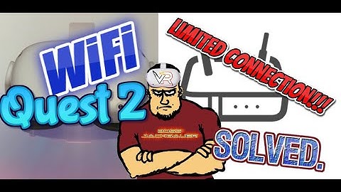 Quest 2 Wifi Limited Connectivity SOLVED!! | NO FACTORY RESET.