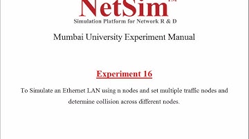 Mumbai University Network Lab Exp 16: Determine collision across LAN (n nodes) using NetSim