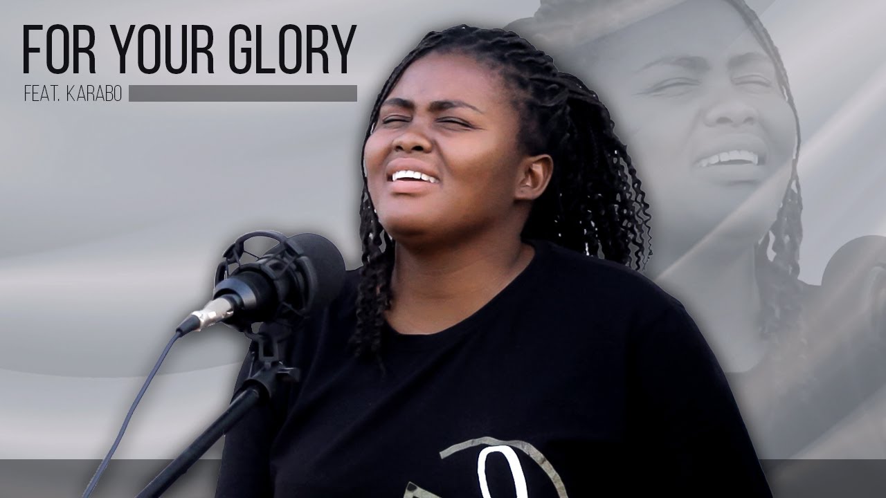 For Your Glory | Tasha Cobbs Leonard Cover by Karabo Christina - YouTube