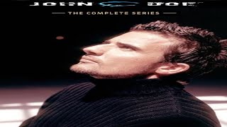 John Doe TV Series 2002 - The Complete TV Series S1-Ep18 (HD)Every Saterday|NewEpisodes#dontmissit