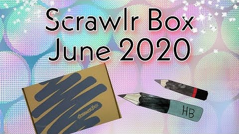 Scrawlr Box June 20