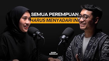 Bedah Mindset PEREMPUAN BERKELAS Yang Bikin Kamu Bisa SURVIVE! | SUARA BERKELAS #67