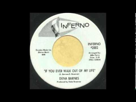 Dena Barnes -If you ever walked out of my life