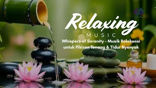 Download lagu Whispers of Serenity – Musik Relaksasi untuk Pikiran Tenang & Tidur Nyenyak