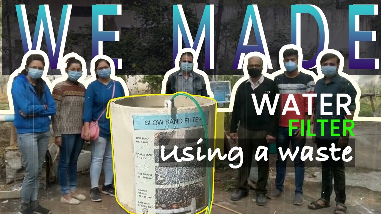 We Made Water Filter Using Recycled Waste And Discarded Materials YouTube