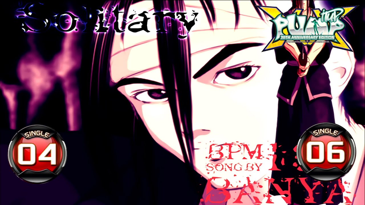 [PUMP IT UP XX] Solitary S4 & S6