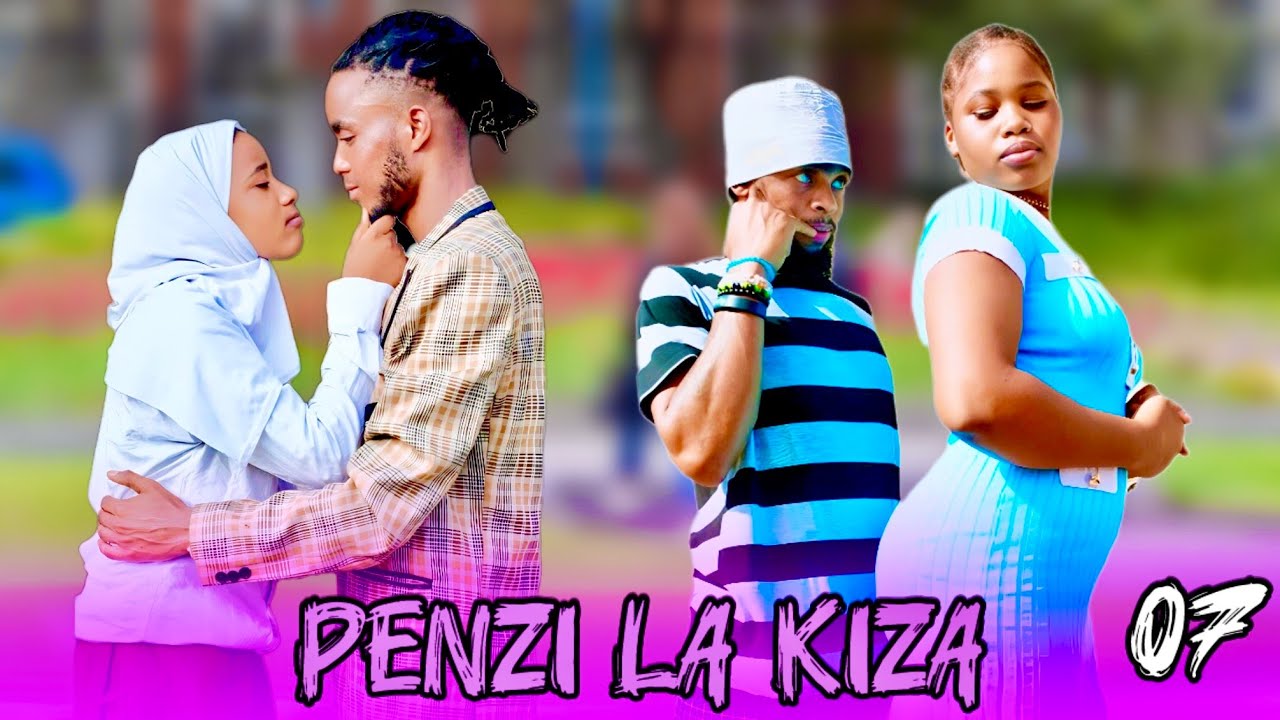 PENZI LA KIZA💞💞(Sad story 😭😭)  Episode 07 NAMBA TV.