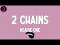 Headie One 2 Chains Lyrics mp3