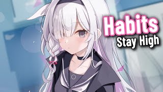 Nightcore - Habits (Stay High) - Lyrics