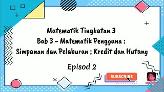 Episod 2 Faedah Simpanan Matematik T3 Bab 3 3 1 Simpanan Dan Pelaburan Youtube