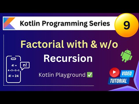 Kotlin Programming Series - Part 9 | Factorial of a number | Kotlin Playground |