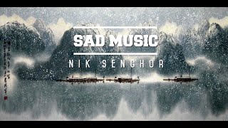 Beautiful Relaxing Music Chinese (sad music)/ by Nik Senghor💖