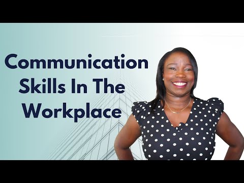 How To Improve Communication Skills In The Workplace