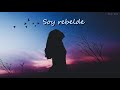 Jeanette - Soy rebelde (Letra)