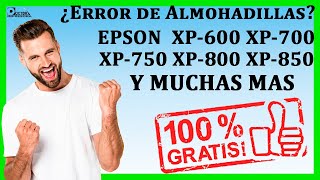 Reset Almohadilla GRATIS Epson XP600 XP605 XP700 XP750 XP800 XP850  Windows XP Vista 7 8 10 11