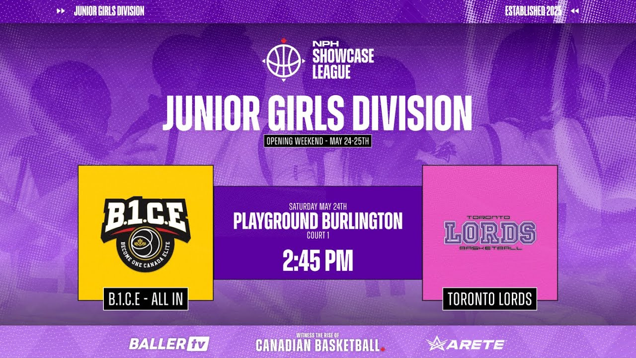 B1.C.E All In VS Toronto Lords | NPH Showcase League | Junior Girls Division