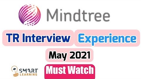 Mindtree Latest Interview Experience 2021 | May 2021 | Technical Interview Questions | 2022 Batch