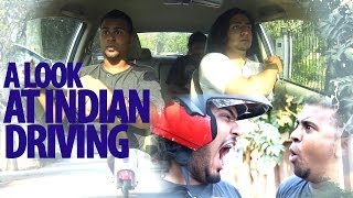 How Indians Drive: A Breakdown of Indian Mentality on the Road