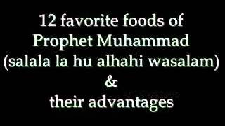 12 Favourite Foods Of Hazrat Muhammad S