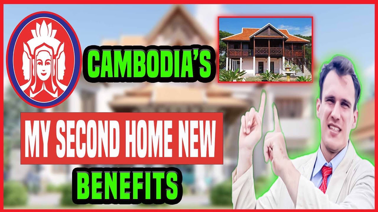 Cambodia My Second Home NEW Benefits #cambodia #realestate
