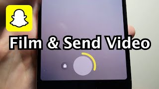 Snapchat How To Film Video Easy