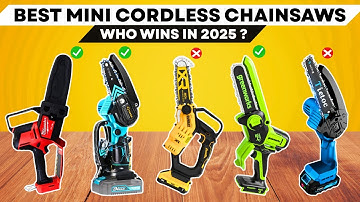 De 6 beste mini-kettingzagen op accu van 2025 | De beste mini-kettingzagen op accu die u vandaag ...