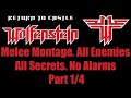 [Return to Castle Wolfenstein][Old] Melee Montage. All Enemies. No Alarms. All Secrets. Part 1 of 4.