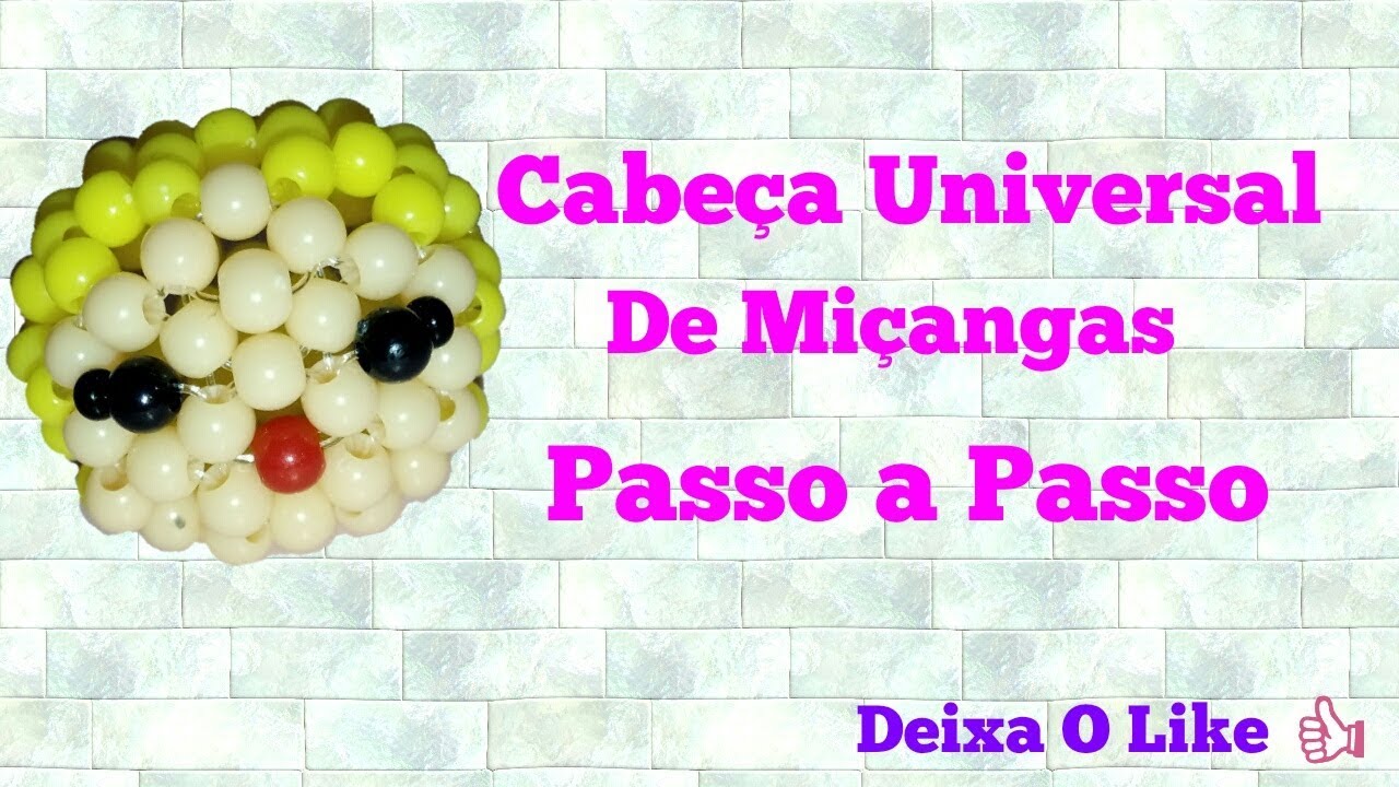 CABEÇA UNIVERSAL- DE MIÇANGAS- PASSO A PASSO-HD