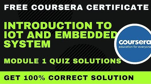 Free IoT Certification Course by Coursera | Introduction to Internet of Things | Learn IoT Online