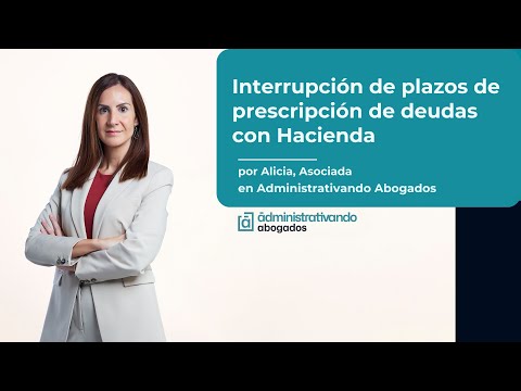 Interrupción de los plazos de prescripción de deudas con Hacienda