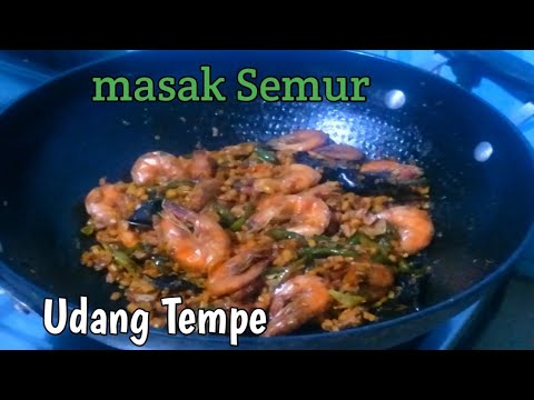 Masak Semur Udang Dan Tempe