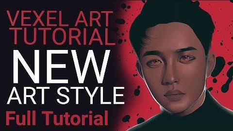 Vexel Art Tutorial ( Full Tutorial ) w/ New Art Style