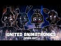 Fnaf speed edit making ignited fnaf plus animatronics part 1