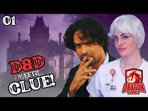 D&D Meets CLUE - “Tonight I’m Going to Die.” (Part 01)