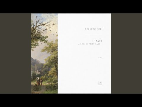 Années de pèlerinage II, S. 161: 6. Sonetto 123 del Petrarca, S. 161/6