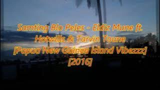 Samting Blo Peles [Audio] - Eldiz Mune ft. Hotwills & Tarvin Toune