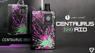 Lost Vape Centaurus B80 AIO Review!
