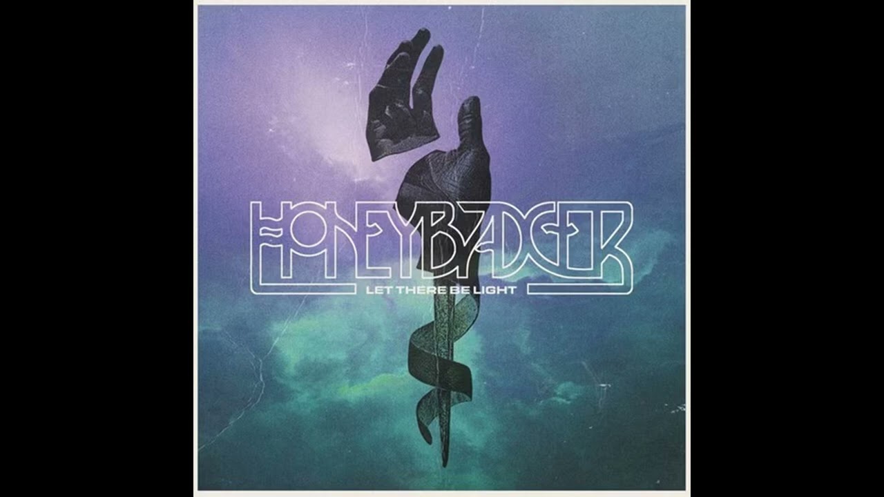 Honeybadger - Let There Be Light (Full Album 2025) - YouTube
