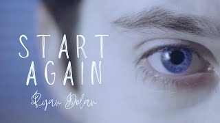 Ryan Dolan - Start Again [Official Music Video] chords